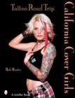 Tattoo Road Trip: California Cover Girls : California Cover Girls - Book