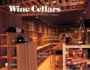 Wine Cellars : An Exploration of Stylish Storage - Book