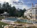 Pools, Patios, and Fabulous Outdoor Living Spaces : Luxury by Master Pool Builders - Book