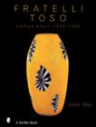 Fratelli Toso : Italian Glass 1854-1980 - Book