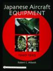 Japanese Aircraft Equipment : 1940-1945 - Book
