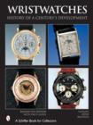 Wristwatches : History of a Century's Development - Book