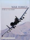 War Hawgs : A-10s of the USAF - Book