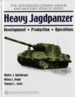 Heavy Jagdpanzer: Develment - Production - erations - Book