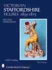 Victorian Staffordshire Figures 1835-1875: Second Addendum : Book Four - Book