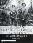German Flamethrower Pioneers of World War I - Book