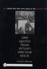 2000 Quotes from Hitler's 1000-Year Reich : "... thank god that sow's gone to the butcher ..." - Book