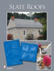 Historic Slate Roofs : With How-to Info and Specifications - Book