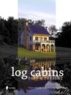 Historic Log Cabins : Past to Present - Book