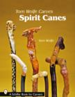 Tom Wolfe Carves Spirit Canes - Book