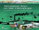 Steamboat Days on the Chesapeake : Betterton and Tolchester Beach - Book