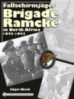 Fallschirmjager Brigade Ramcke in North Africa, 1942-1943 - Book