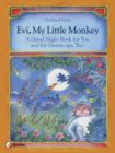 Evi, My Little Monkey : A Good Night Book for You and for Grown-ups, Too - Book