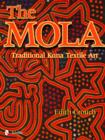 The Mola : Traditional Kuna Textile Art - Book
