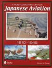 A Postcard History of Japanese Aviation : 1910-1945 - Book