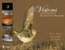 Visions: Earth's Elements in Bird and Nature Photography : Earth's Elements in Bird and Nature Photography - Book