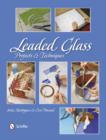 Leaded Glass : Projects & Techniques - Book