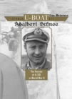German U-Boat Ace Adalbert Schnee : The Patrols of U-201 in World War II - Book