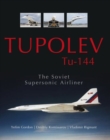 Tupolev Tu-144 : The Soviet Supersonic Airliner - Book
