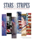 Stars & Stripes : The American Flag in Contemporary Art - Book