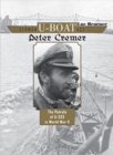 German U-Boat Ace Peter Cremer : The Patrols of U-333 in World War II - Book
