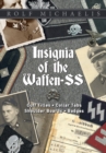 Insignia of the Waffen-SS : Cuff Titles, Collar Tabs, Shoulder Boards & Badges - Book