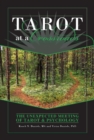 Tarot at a Crossroads : The Unexpected Meeting of Tarot & Psychology - Book