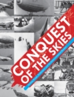 Conquest of the Skies : Seeking Range, Endurance, and the Intercontinental Bomber - Book