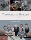 Damsels in Design : Women Pioneers in the Automotive Industry, 1939-1959 - Book