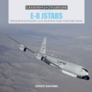 E-8 JSTARS : Northrop Grumman's Joint Surveillance Target Attack Radar System - Book