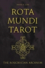 Rota Mundi Tarot : The Rosicrucian Arcanum - Book