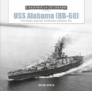 USS Alabama (BB-60) : From Tarawa, Leyte Gulf, and Okinawa, to Museum Ship - Book