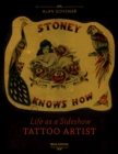 Stoney Knows How : Life as a Sideshow Tattoo Artist, 3rd Edition - Book