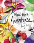 Mixed-Media Adventures with Kristy Rice : A Noncoloring Book - Book
