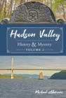 Hudson Valley History & Mystery, Volume 2 - Book