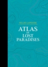 Atlas of Lost Paradises - Book