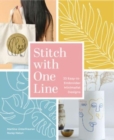 Stitch with One Line : 33 Easy-to-Embroider Minimalist Designs - Book