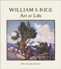 William S. Rice Art and Life - Book