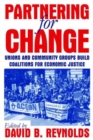 Partnering for Change : Unions and Community Groups Build Coalitions for Economic Justice - Book