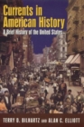 Currents in American History: A Brief Narrative History of the United States : A Brief Narrative History of the United States - Book