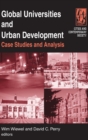 Global Universities and Urban Development: Case Studies and Analysis : Case Studies and Analysis - Book