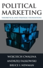 Political Marketing: : Theoretical and Strategic Foundations - Book