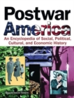 Postwar America : An Encyclopedia of Social, Political, Cultural, and Economic History - Book