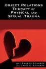 Object Relations Therapy of Physical and Sexual Trauma - Book