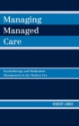 Managing Managed Care : Psychotherapy and Medication Management in the Modern Era - Book