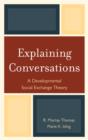 Explaining Conversations : A Developmental Social Exchange Theory - Book