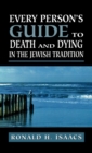 Every Person's Guide to Death and Dying in the Jewish Tradition - Book