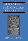 Judaism, Medicine, and Healing - Book