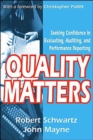 Quality Matters : Seeking Confidence in Evaluating, Auditing, and Performance Reporting - Book
