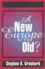 A New Europe for the Old? - Book